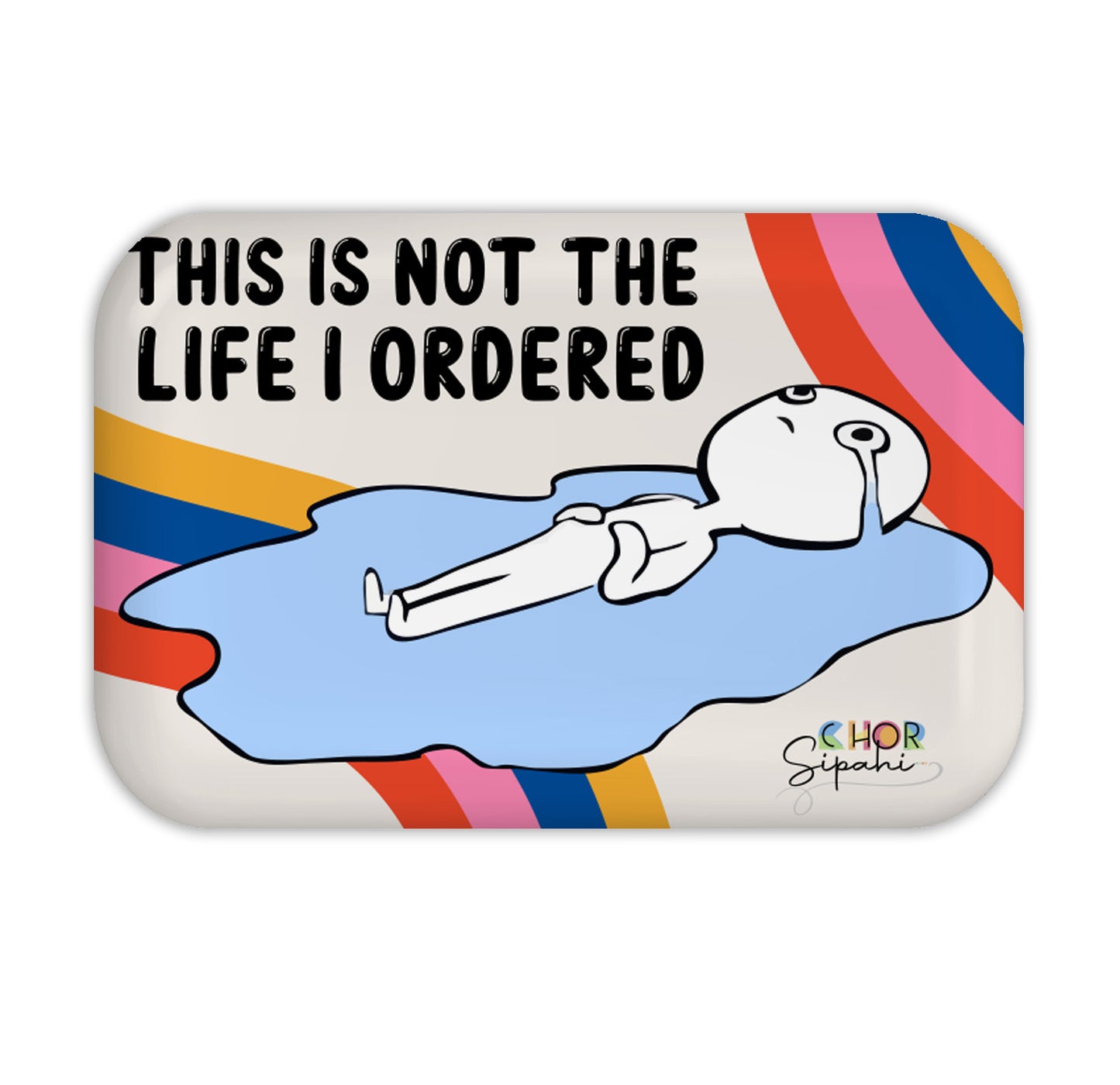 This is not the Life I Ordered