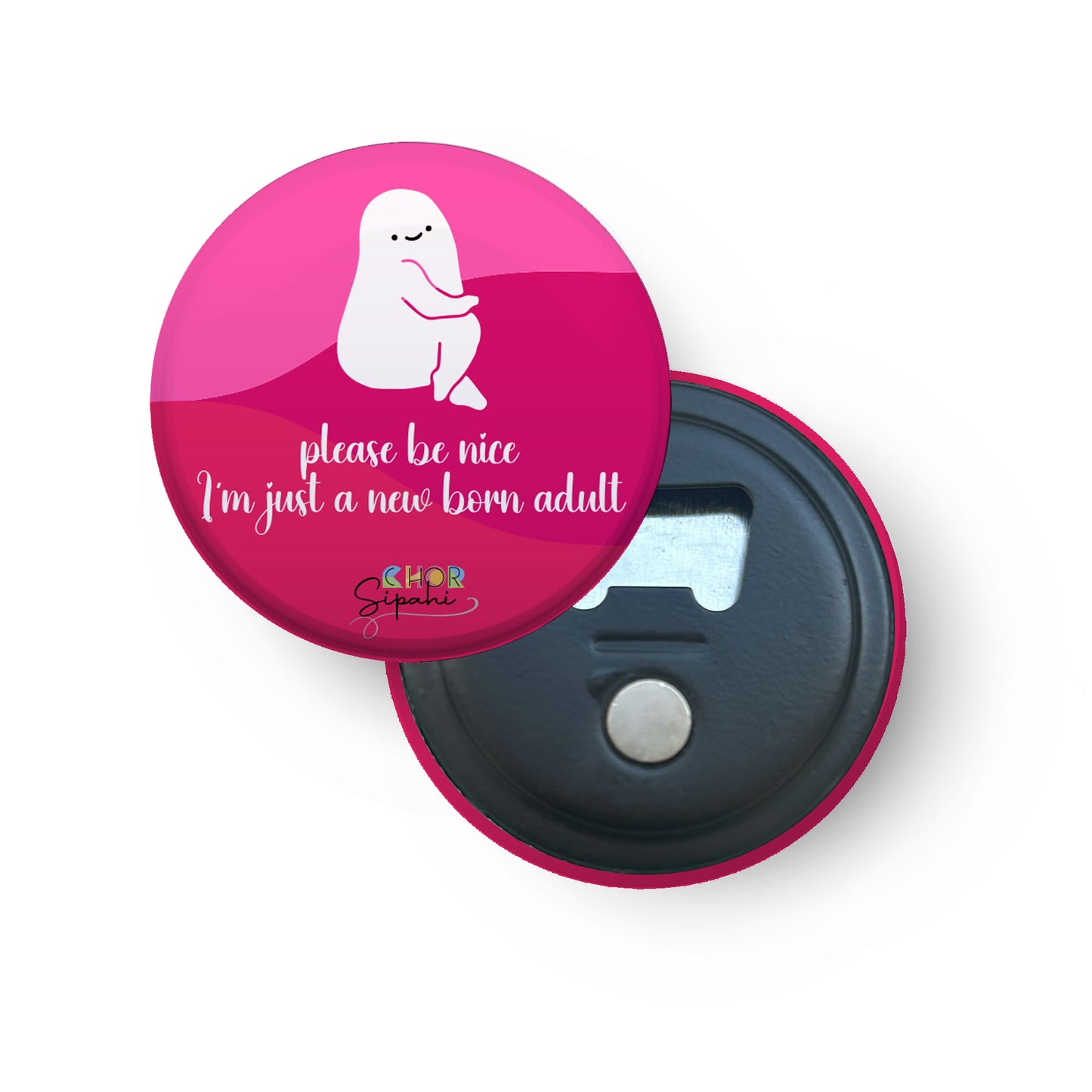 Please be nice | Bottle Opener + Fridge Magnet