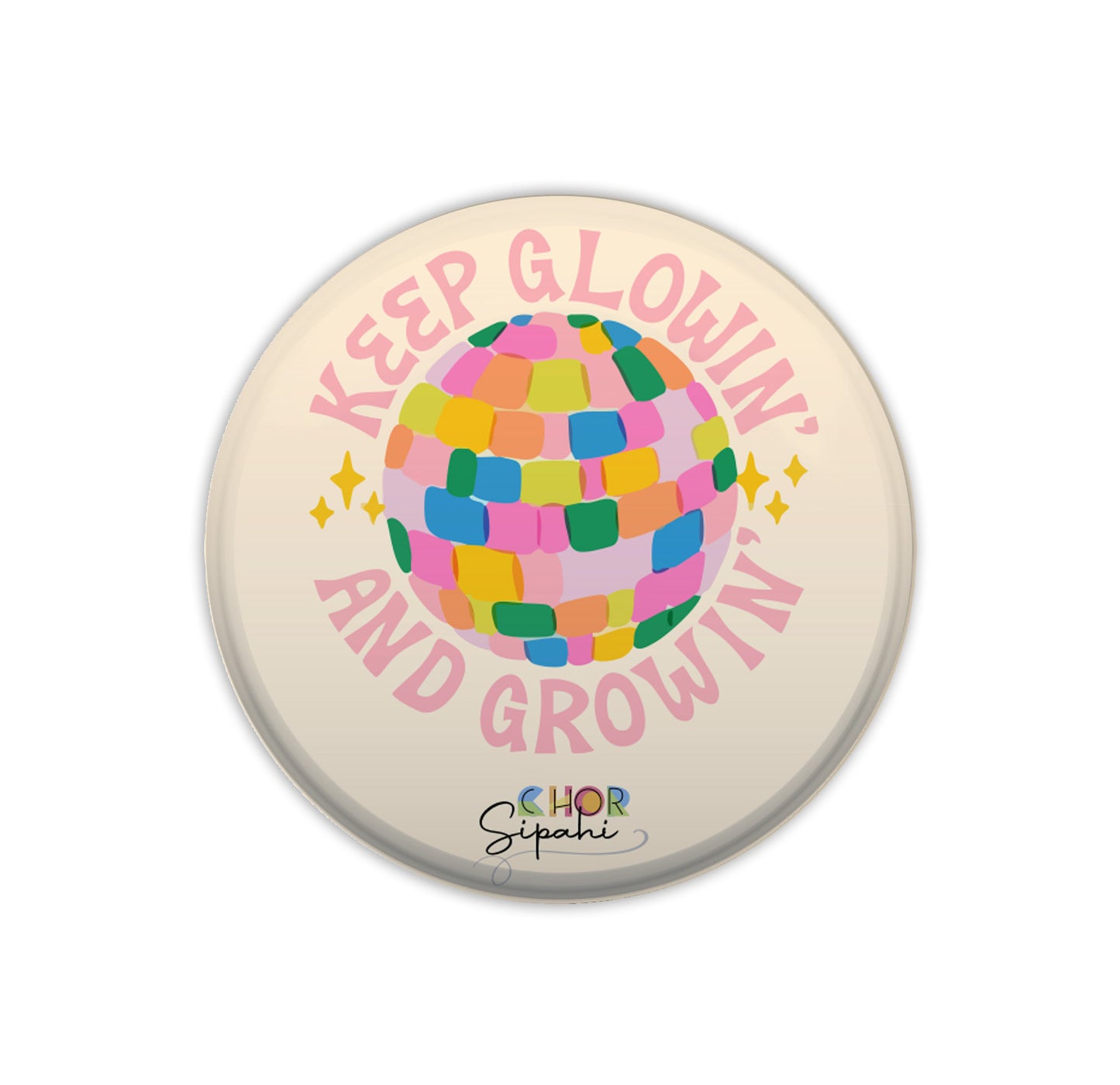 Keep glowin' and growin' | Bottle Opener + Fridge Magnet