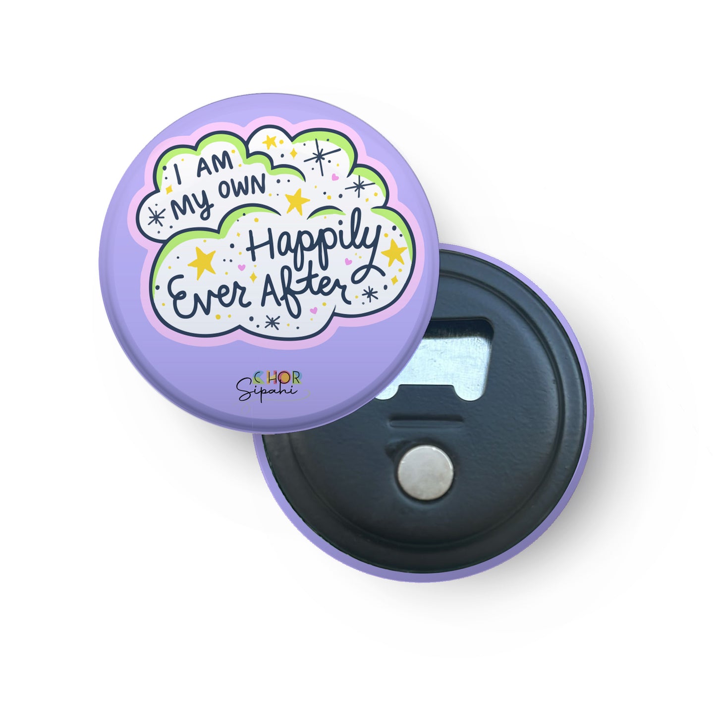 I am my own | Bottle Opener + Fridge Magnet