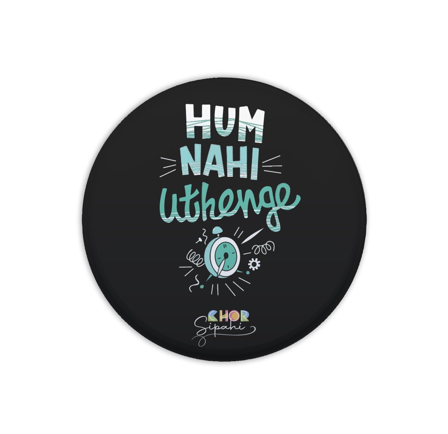 Hum Nahi Uthenge | Bottle Opener + Fridge Magnet