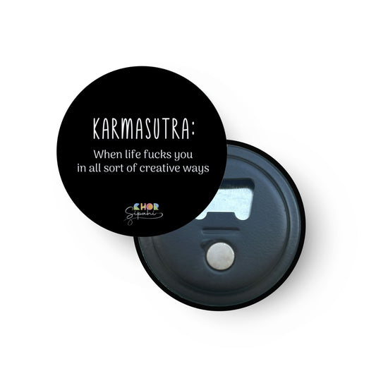 Karmasutra | Bottle Opener + Fridge Magnet