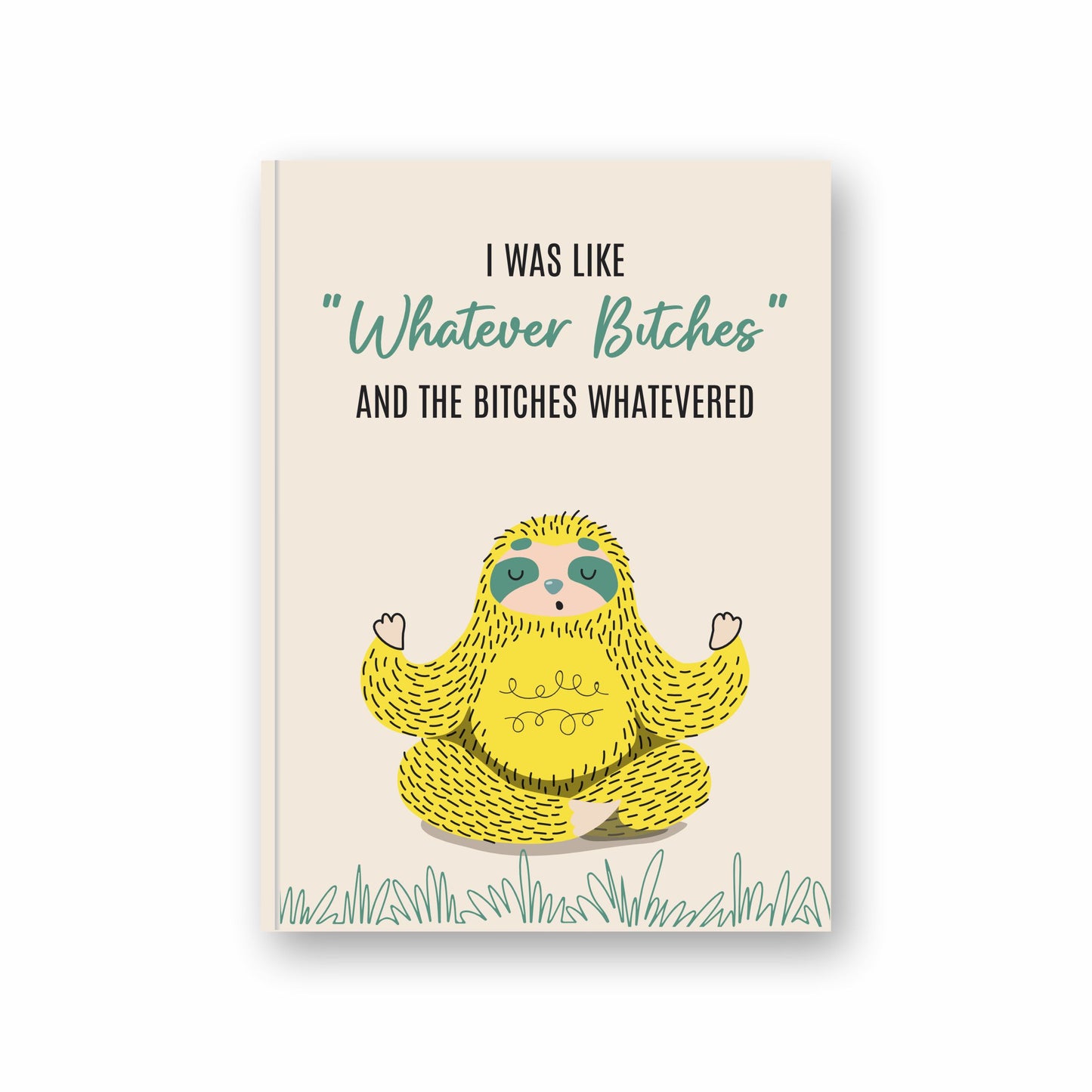 I'm like whatever bitches | Pocket Diary