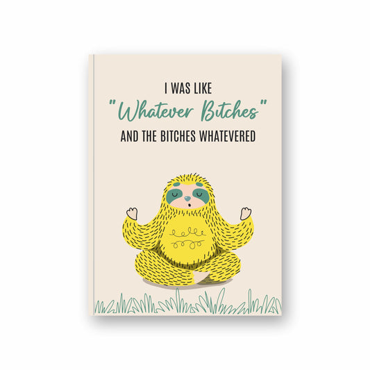 I'm like whatever bitches | Pocket Diary