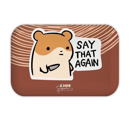 Say That Again