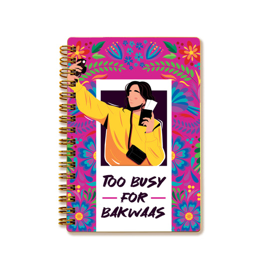 Too Busy for Bakwaas | Diary