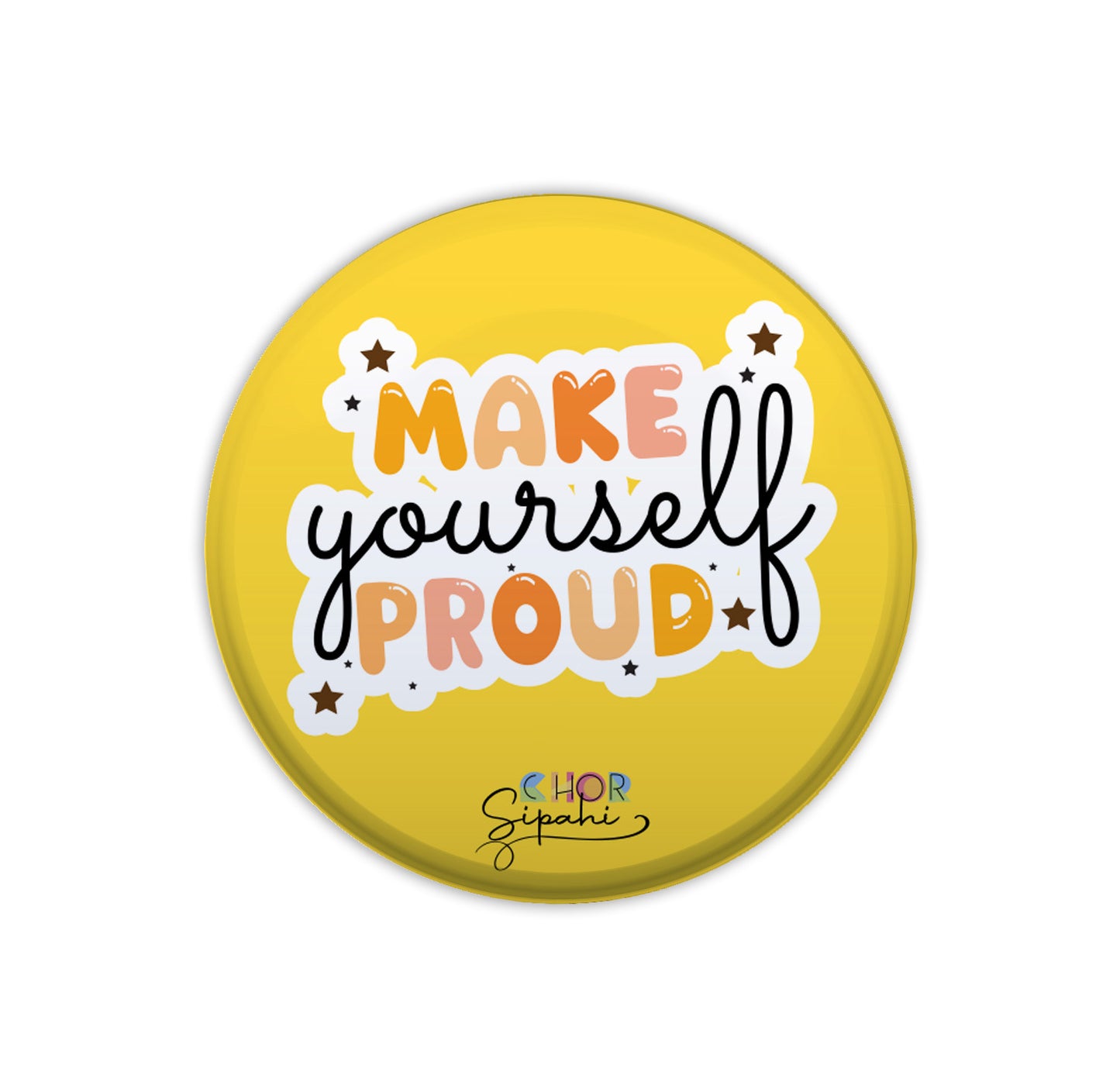 Make yourself proud