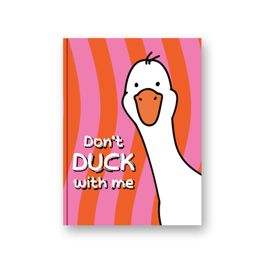 Don't duck with me | Pocket Diary